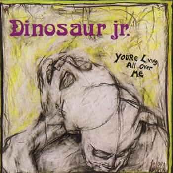 洋楽 Dinosaur Jr. You're Living All Over Me Dinosaur Jr. - You're Living All Over Me - Amazon.com Music